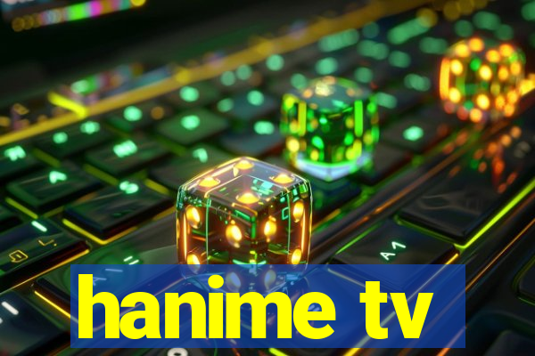 hanime tv